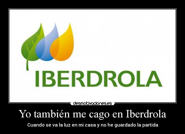 Yo también me cago en Iberdrola -