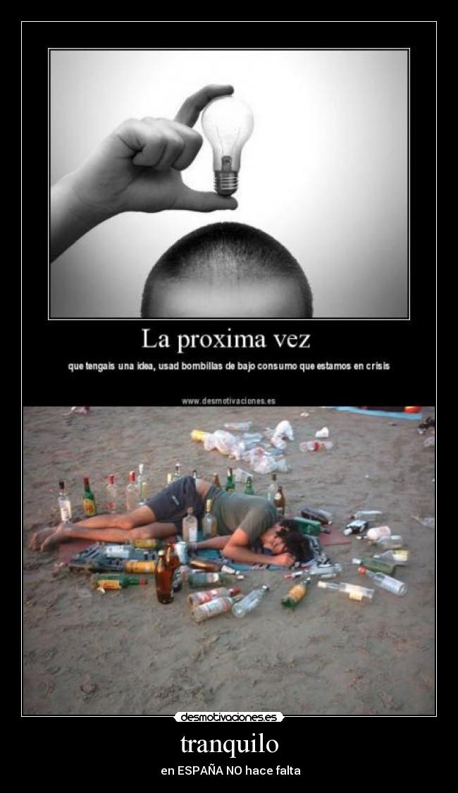 tranquilo - en ESPAÑA NO hace falta