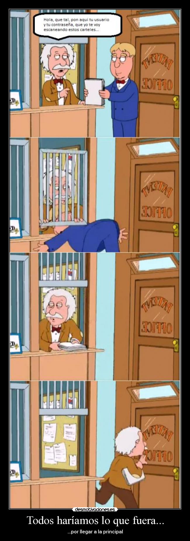 Todos haríamos lo que fuera... - ...por llegar a la principal