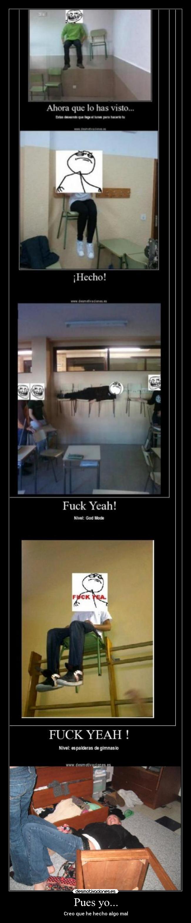 Pues yo... - Creo que he hecho algo mal