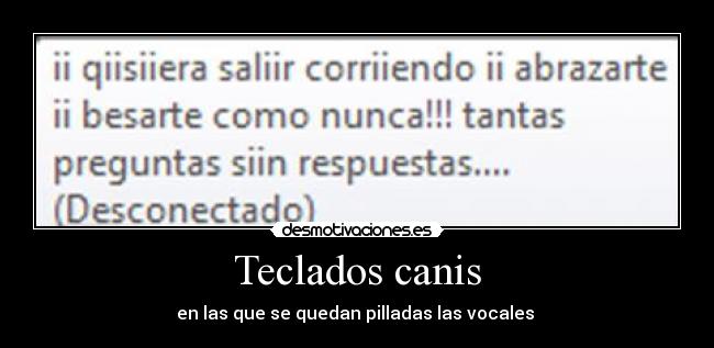 Teclados canis - en las que se quedan pilladas las vocales
