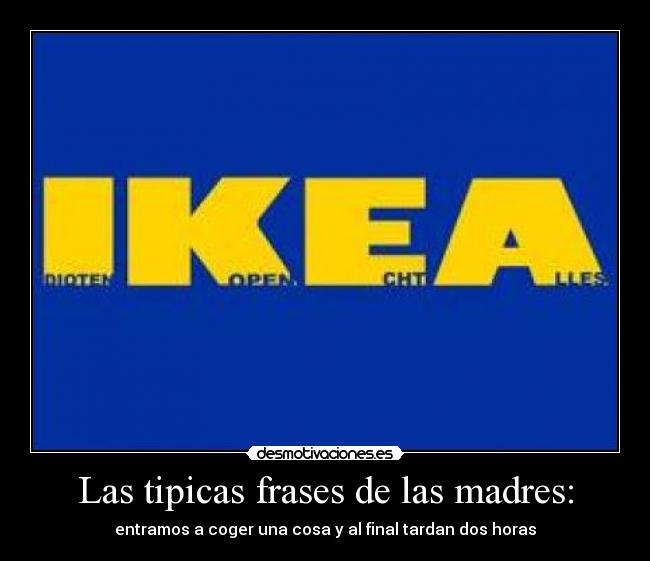 Las tipicas frases de las madres: -