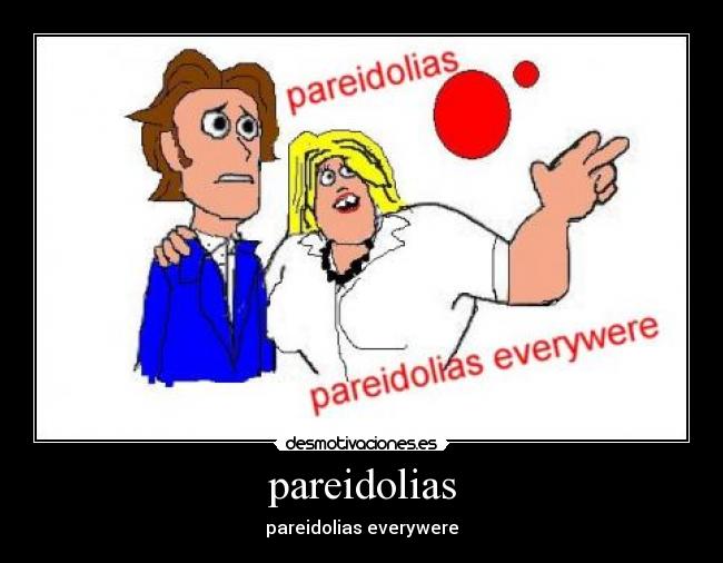 pareidolias - 