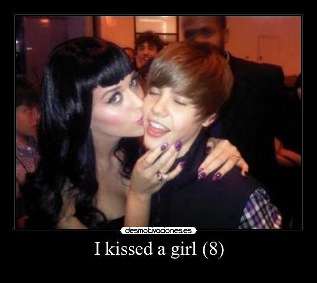 I kissed a girl (8) - 