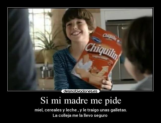 Si mi madre me pide - 