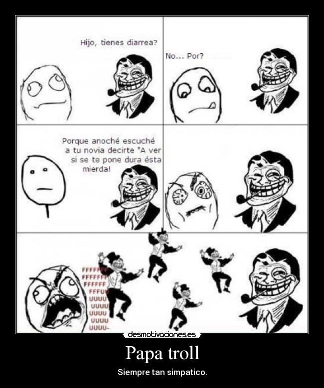 Papa Troll Desmotivaciones