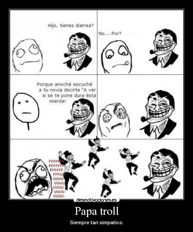 Papa troll - 