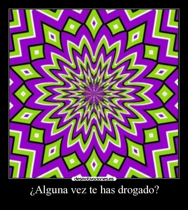 ¿Alguna vez te has drogado? - 