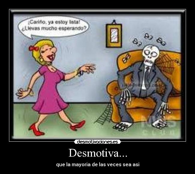 Desmotiva... - 