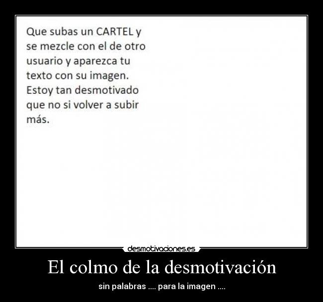 El colmo de la desmotivación -