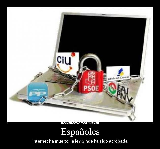 Españoles - Internet ha muerto, la ley Sinde ha sido aprobada