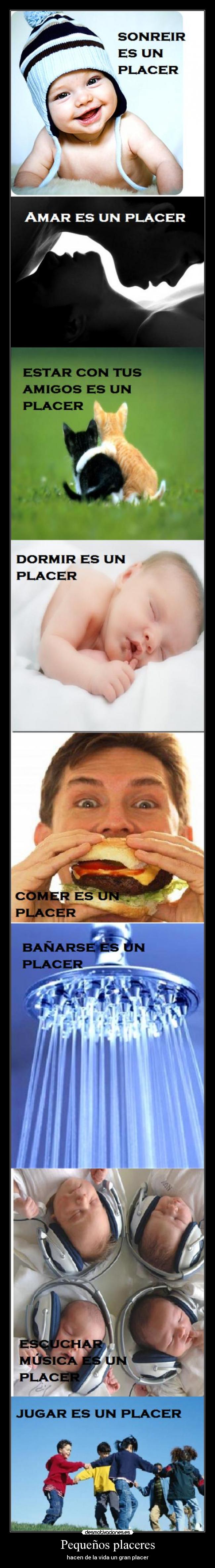 Pequeños placeres - hacen de la vida un gran placer