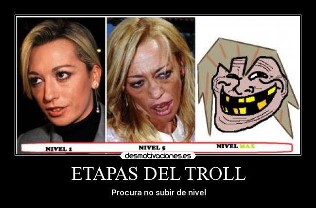 ETAPAS DEL TROLL - Procura no subir de nivel