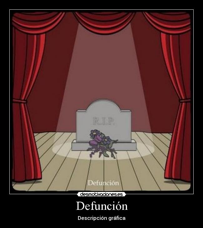 Defunción - Descripción gráfica