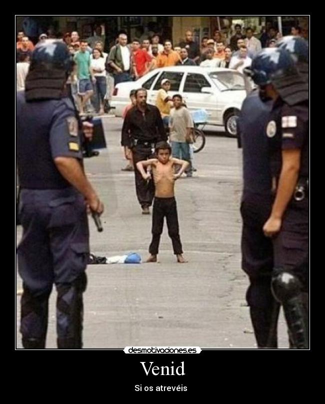 Venid - Si os atrevéis