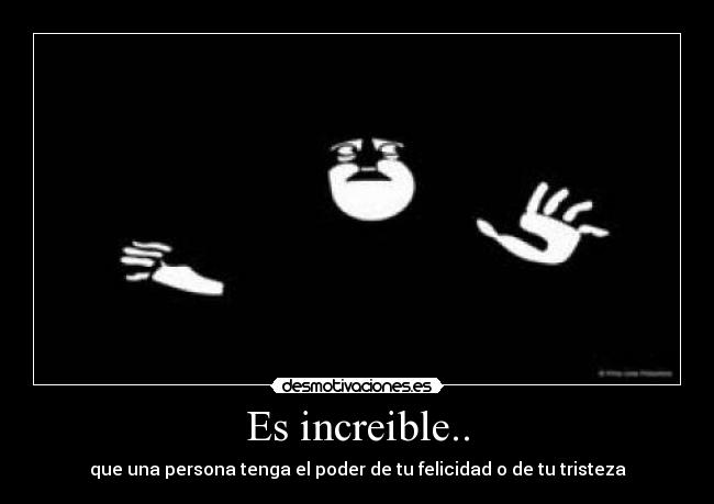 Es increible.. - 