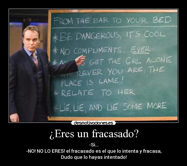 carteles eres fracasado desmotivaciones