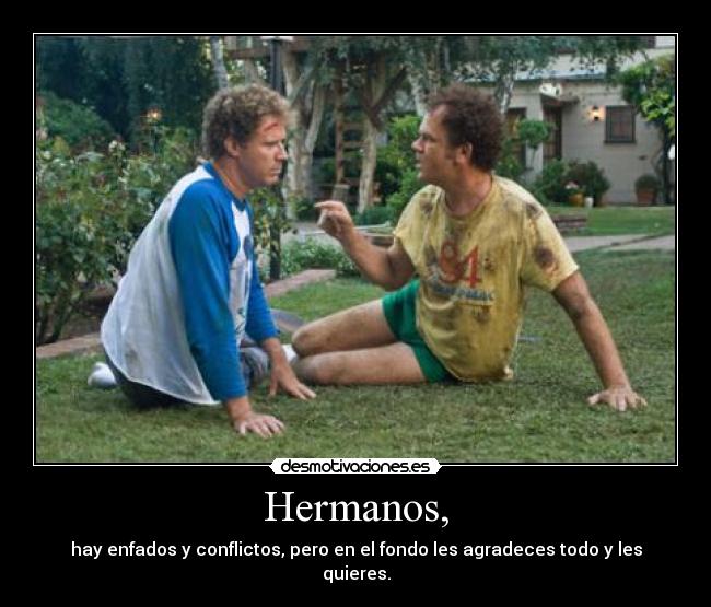 Hermanos, -