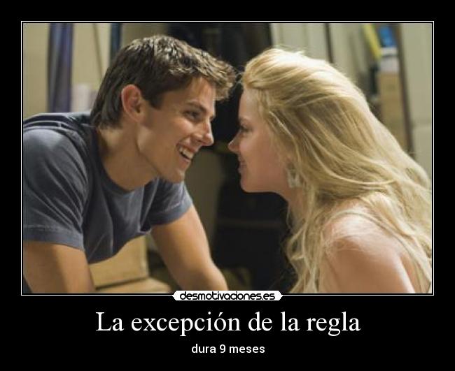 La excepción de la regla -