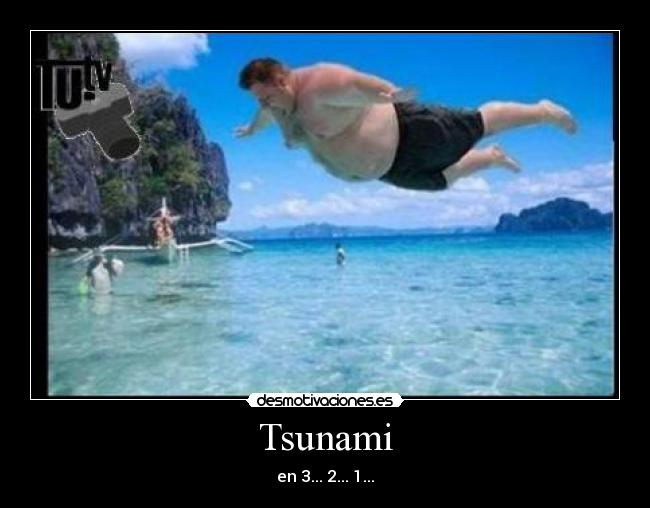Tsunami - 