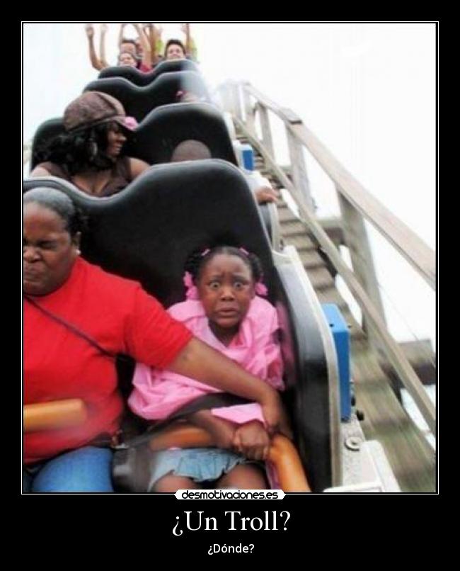 ¿Un Troll? - 