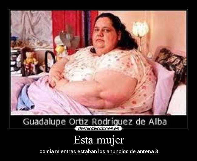 Esta mujer - comia mientras estaban los anuncios de antena 3
