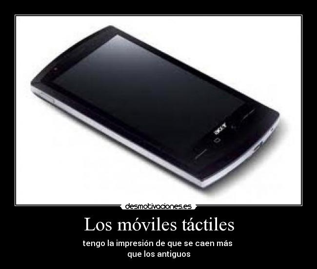 Los móviles táctiles -