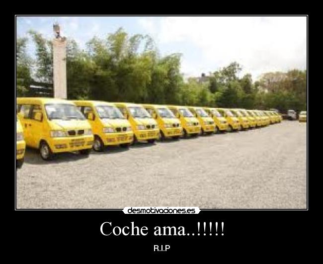 Coche ama..!!!!! - R.I.P