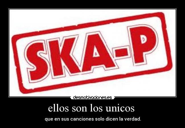 ellos son los unicos  - 