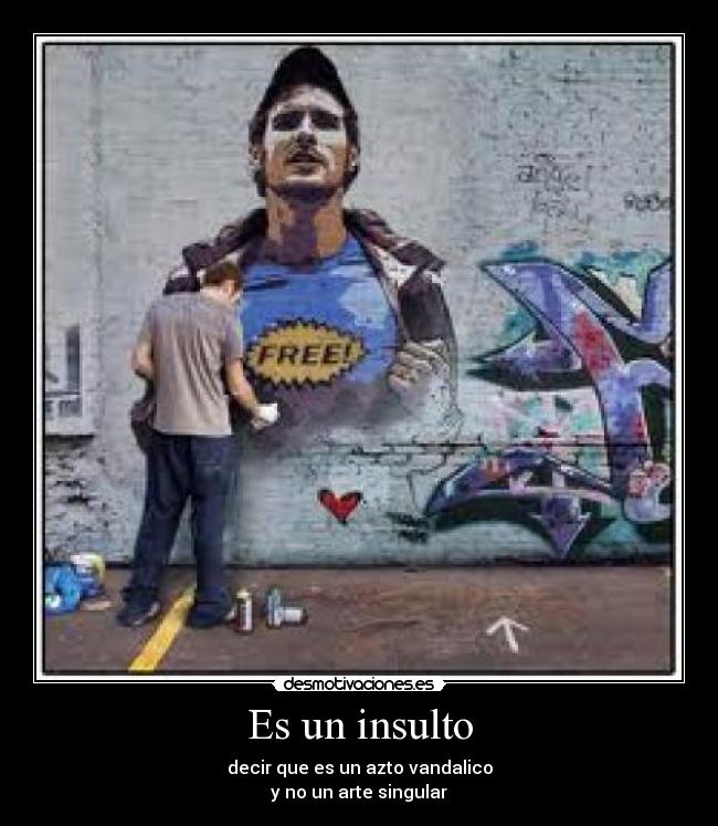 Es un insulto -