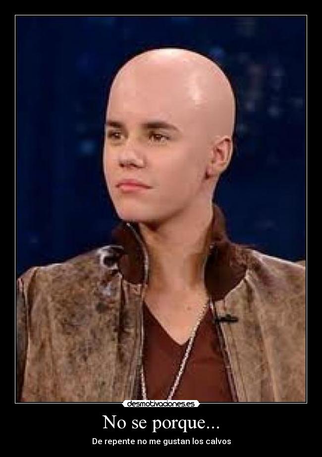 carteles justin biever calvo desmotivaciones