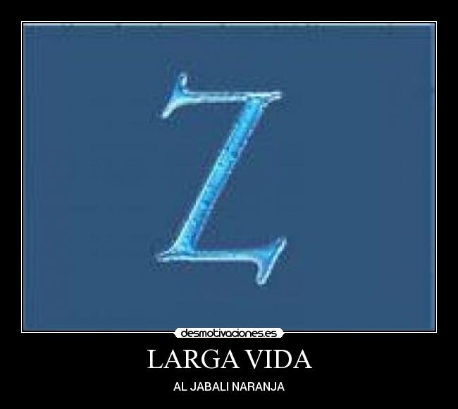 LARGA VIDA -