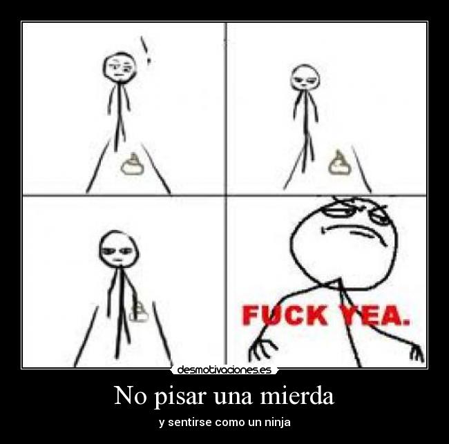 No pisar una mierda -