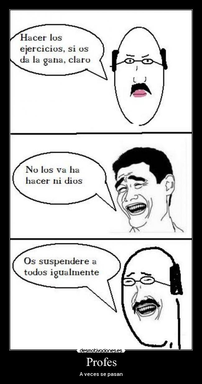 Profes - A veces se pasan