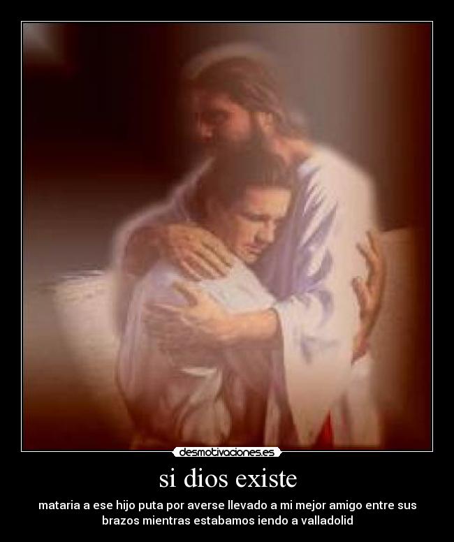 si dios existe -