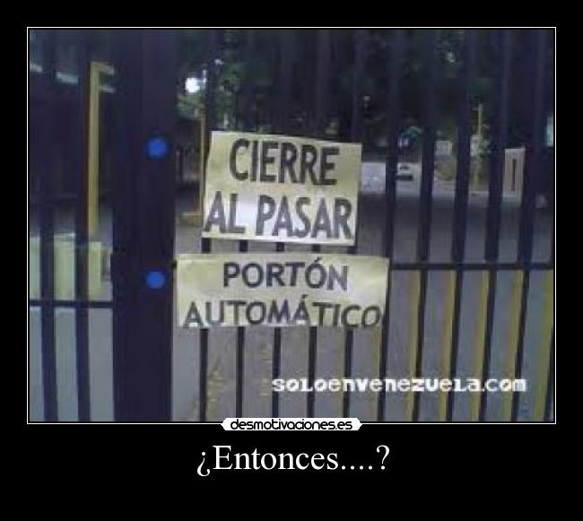 ¿Entonces....? - 