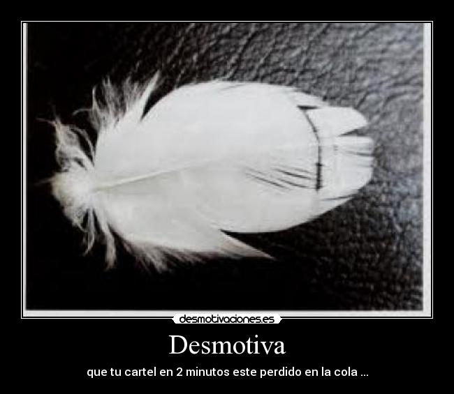 carteles desmotiva desmotivaciones