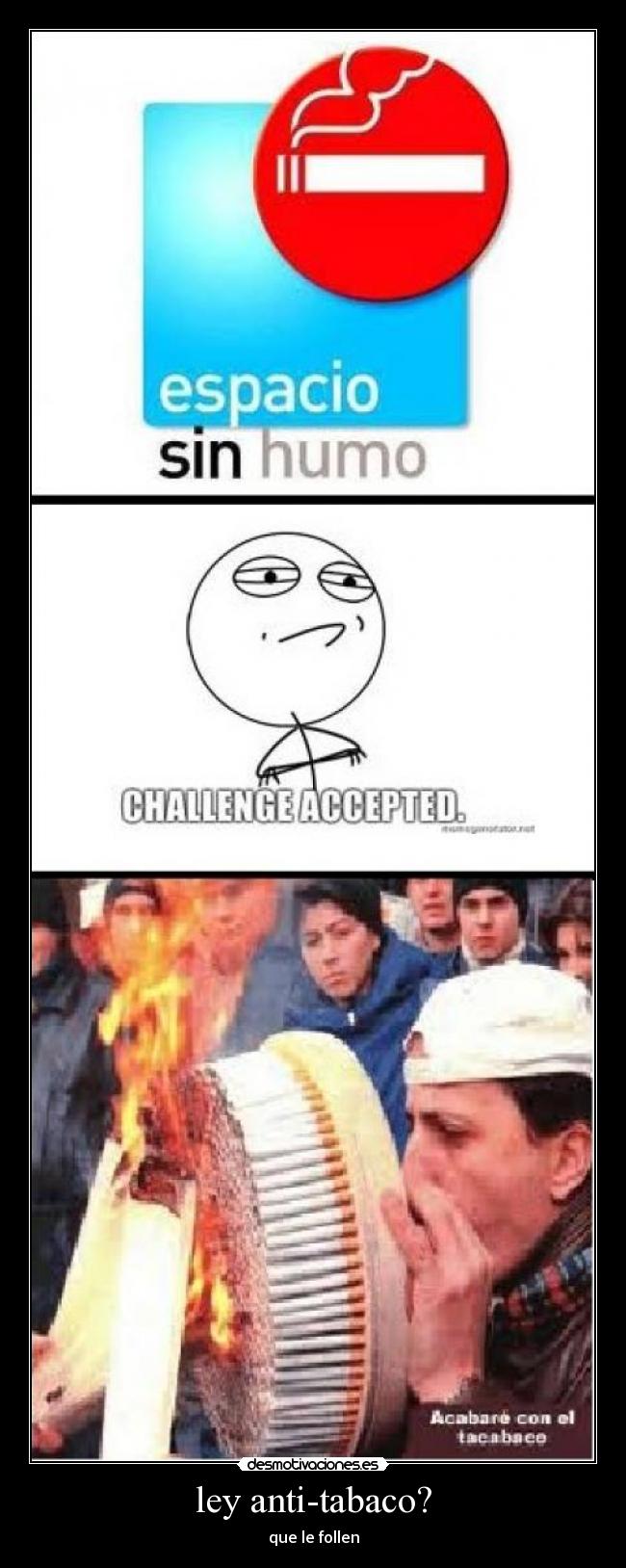 ley anti-tabaco? - que le follen