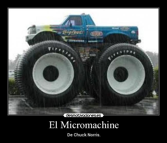 El Micromachine - De Chuck Norris.