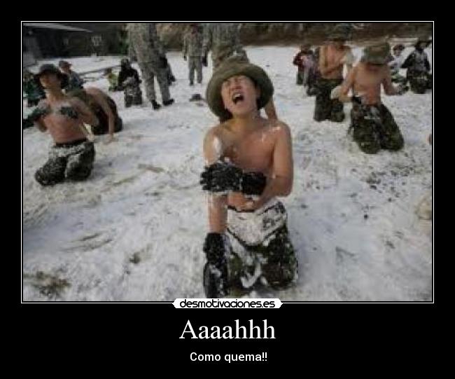 Aaaahhh - Como quema!!