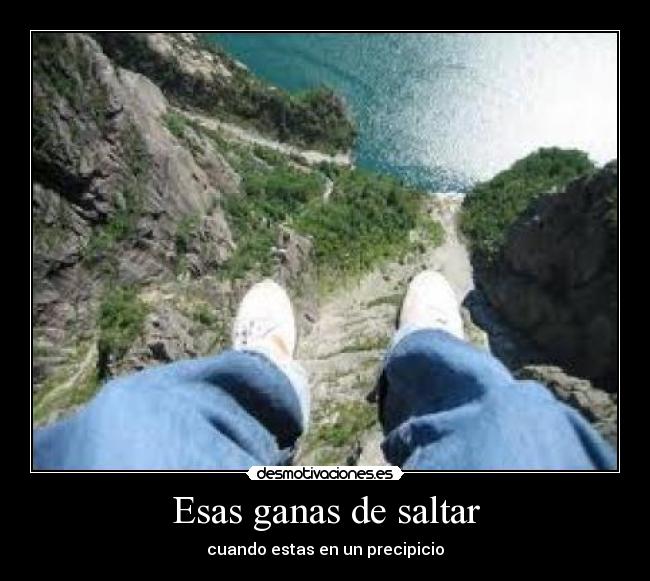 Esas ganas de saltar -