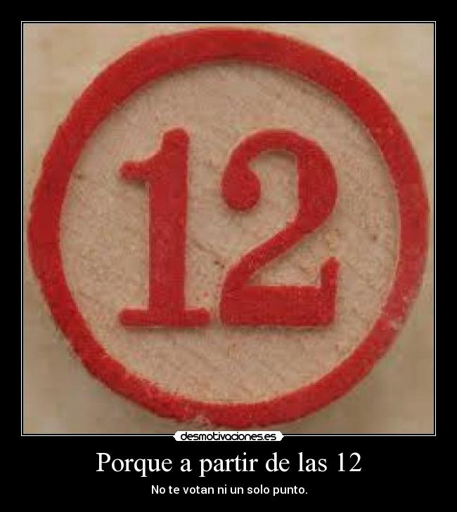 Porque a partir de las 12 -