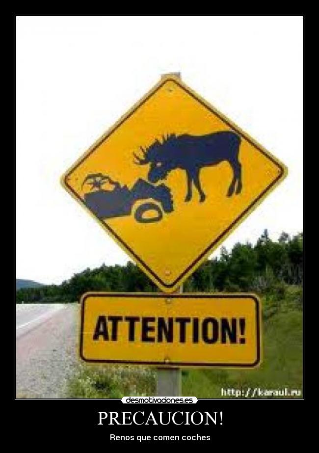 PRECAUCION! -