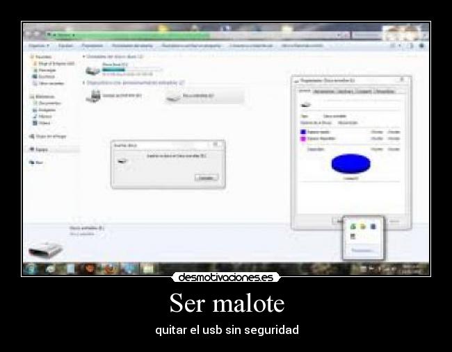 Ser malote - quitar el usb sin seguridad
