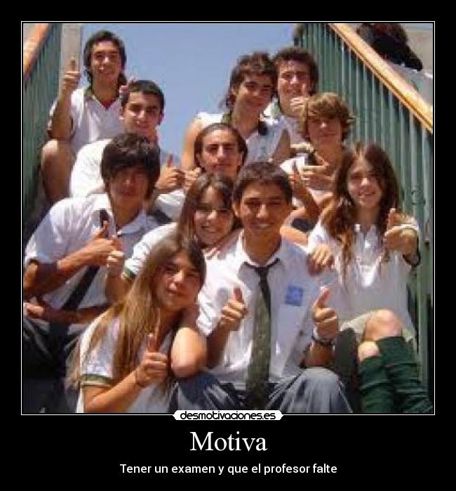 Motiva - Tener un examen y que el profesor falte