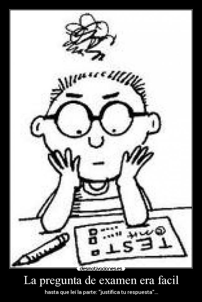 La pregunta de examen era facil -