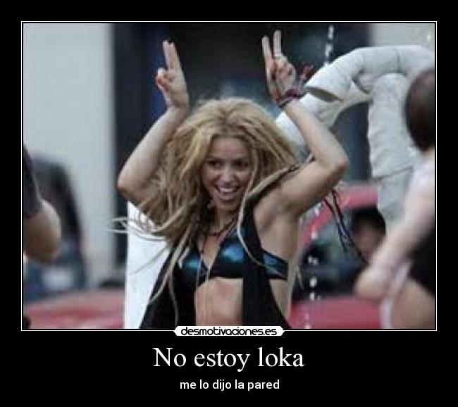 No estoy loka - 
