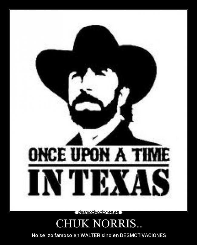 CHUK NORRIS.. -