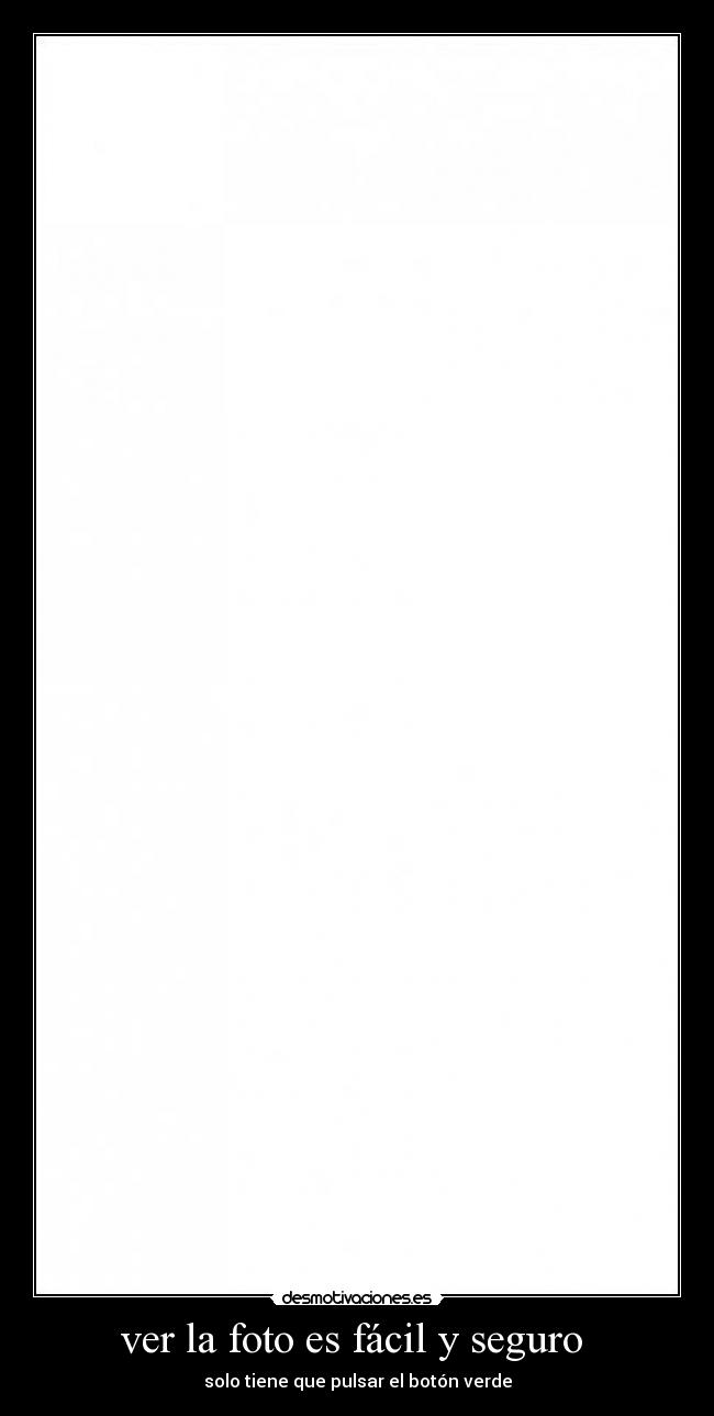 ver la foto es fácil y seguro -