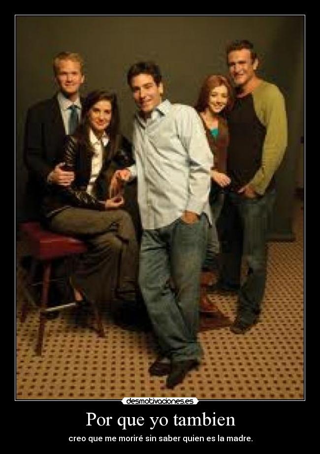 Por que yo tambien -